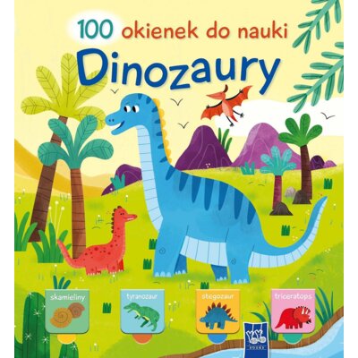 Dinozaury. 100 okienek do nauki Praca zbiorowa