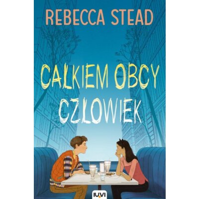 Całkiem obcy człowiek Rebecca Stead
