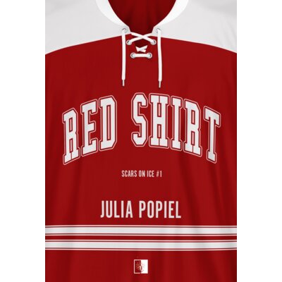 Red Shirt. Scars on Ice. Tom 1 Julia Popiel