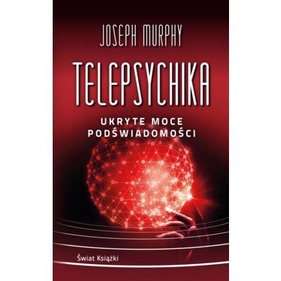 Telepsychika. Ukryte moce podświadomości pocket Joseph Murphy
