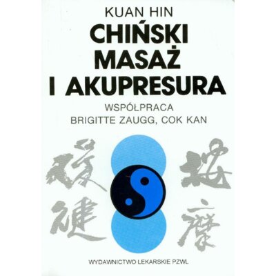 Chiński masaż i akupresura Hin Kuan