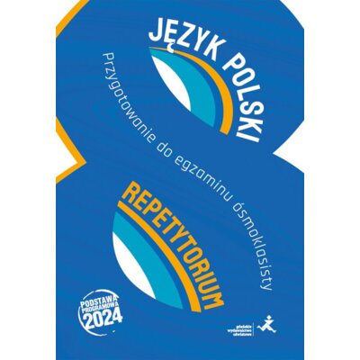 Język polski. Przygotowanie do egzaminu ósmoklasisty Praca zbiorowa