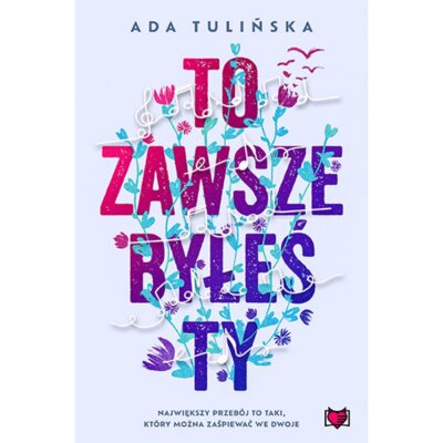 To zawsze byłeś ty