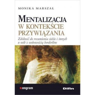 Metalizacja w kontekście przywiązania Monika Marszał