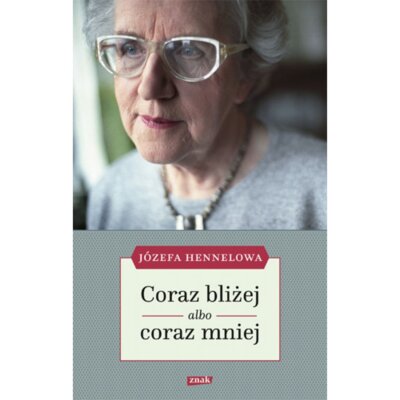 Coraz bliżej albo coraz mniej Józefa Hennelowa