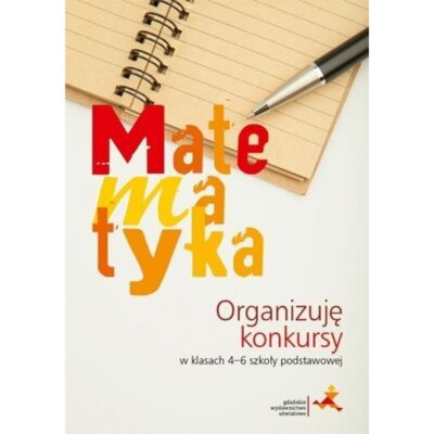 Matematyka. Organizuję konkursy w klasach 4-6 szkoły podstawowej Jerzy Janowicz