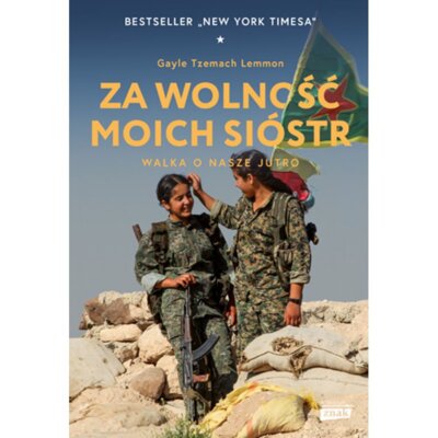 Za wolność moich sióstr. Walka o nasze jutro Gayle Tzemach Lemmon