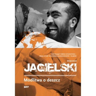 Modlitwa o deszcz Wojciech Jagielski