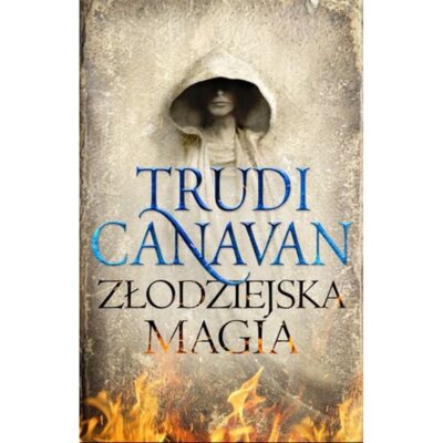 Złodziejska magia. Prawo Milenium. Tom 1 Trudi Canavan