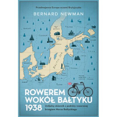 Rowerem wokół Bałtyku 1938 Bernard Newman