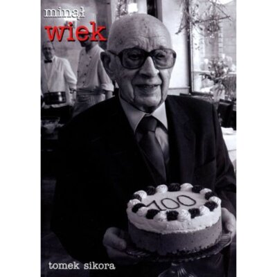 Minął wiek Tomasz Sikora