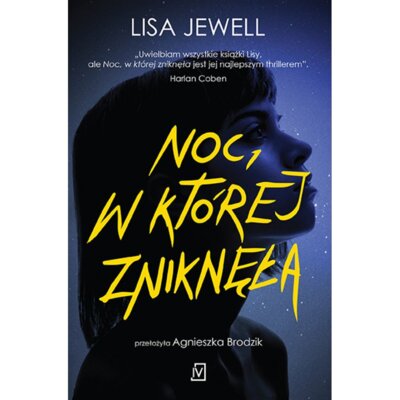 Noc, w której zniknęła Lisa Jewell