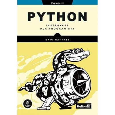 Python. Instrukcje dla programisty Eric Matthes