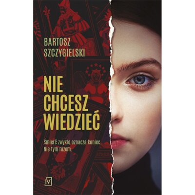 Nie chcesz wiedzieć Bartosz Szczygielski