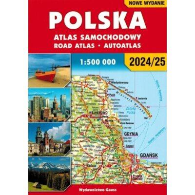 Polska. Atlas samochodowy w skali 1:500 000 2024/2025 Praca zbiorowa