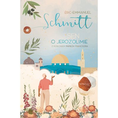 Sen o Jerozolimie Eric-Emmanuel Schmitt