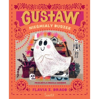 Gustaw, nieśmiały duszek Flavia Z. Drago