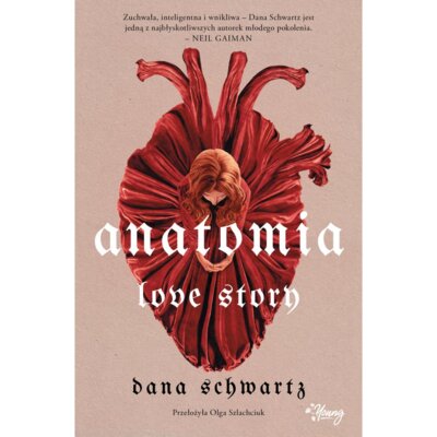 Anatomia. Love story Dana Schwartz