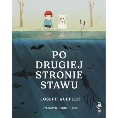Po drugiej stronie stawu Joseph Kuefler