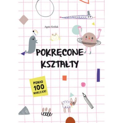 Pokręcone kształty Agata Królak