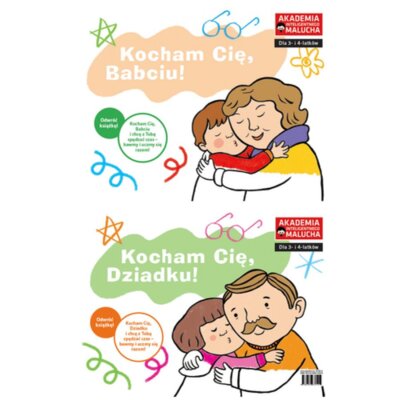 Kocham Cię, babciu! Kocham Cię, dziadku! Akademia Inteligentnego Malucha Praca zbiorowa
