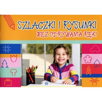 Szlaczki i rysunki bez odrywania ręki Praca zbiorowa