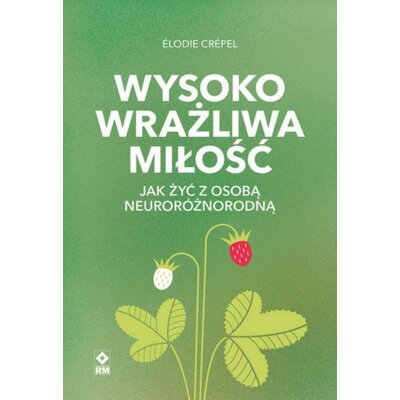 Wysoko wrażliwa miłość Elodie Crepel
