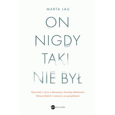 On nigdy taki nie był Marta Lau