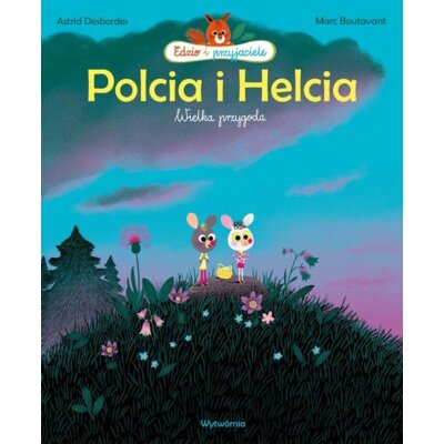 Polcia i Helcia. Wielka przygoda Marc Boutavant