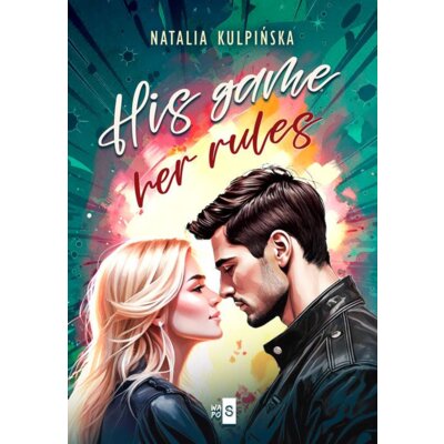 His Game, Her Rules Natalia Kulpińska