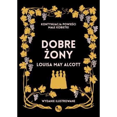 Dobre żony (wydanie ilustrowane) Louisa May Alcott