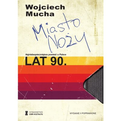 Miasto noży Wojciech Mucha