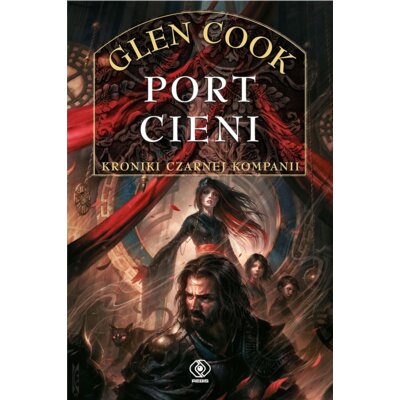 Port Cieni. Czarna Kompania. Tom 5 Glen Cook
