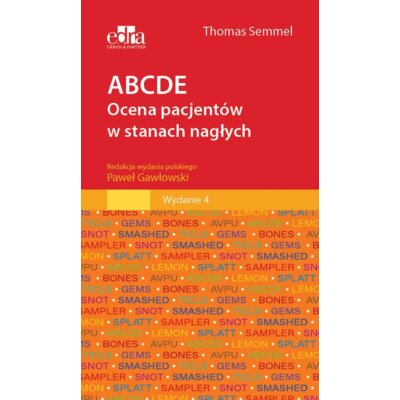 ABCDE Ocena pacjentów w stanach nagłych Thomas Semmel