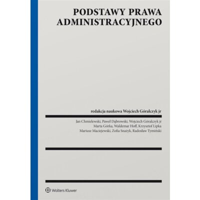 Podstawy prawa administracyjnego Wojciech Góralczyk
