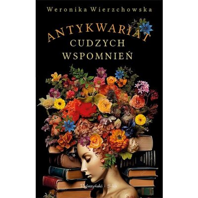 Antykwariat cudzych wspomnień. Wielkie Litery Weronika Wierzchowska