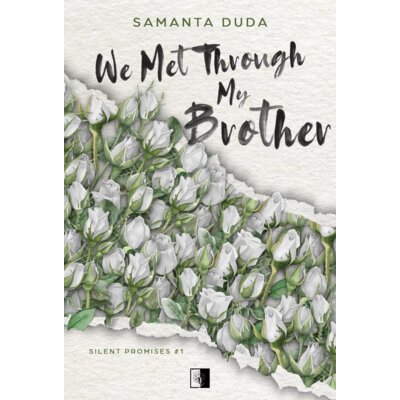 Silent Promises T.1 We Met Through My Brother Samanta Duda