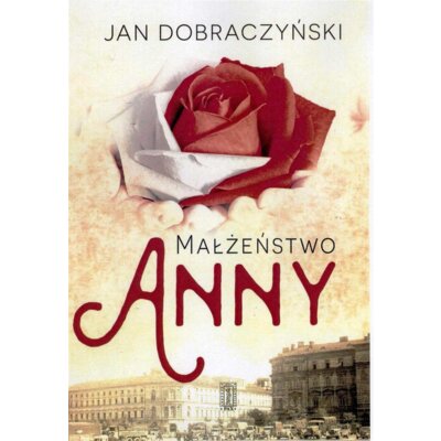 Małżeństwo Anny Jan Dobraczyński