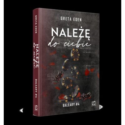 Należę do ciebie. Baleary. Tom 4 Greta Eden