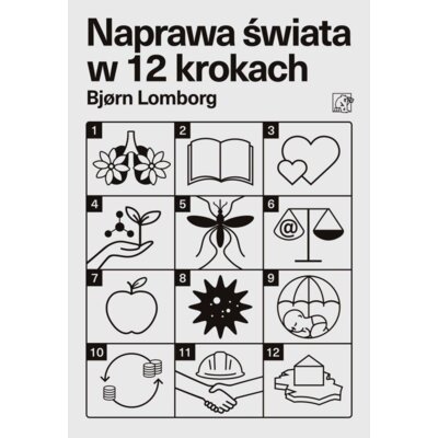 Naprawa świata w 12 krokach Bjorn Lomborg
