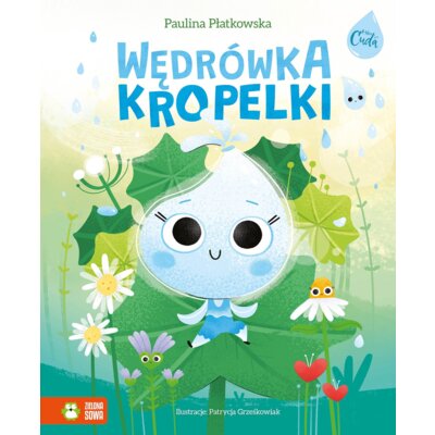 Wędrówka kropelki. Mikrocuda Paulina Płatkowska