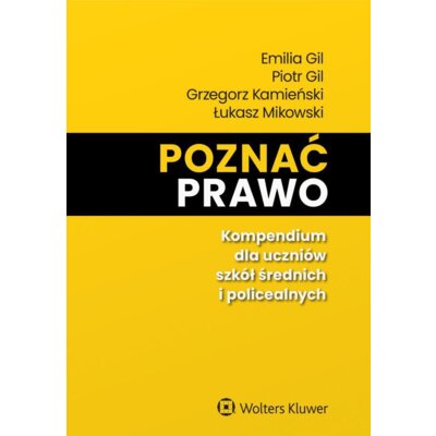 Poznać prawo. Kompendium dla uczniów szkół średnich i policealnych Praca zbiorowa