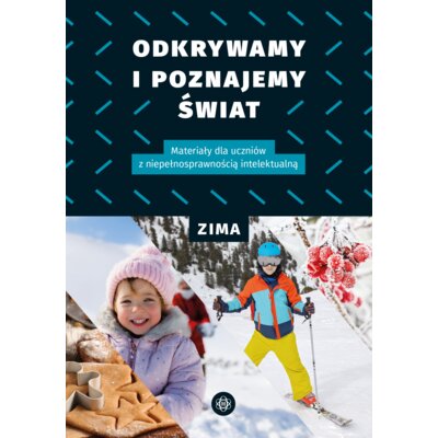 Odkrywamy i poznajemy Świat Zima Praca zbiorowa