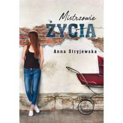 Mistrzowie życia Anna Stryjewska