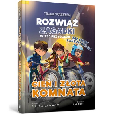 Timmi Tobbson Młodzi poszukiwacze Tom 3. Cień i złota komnata J. I. Wagner