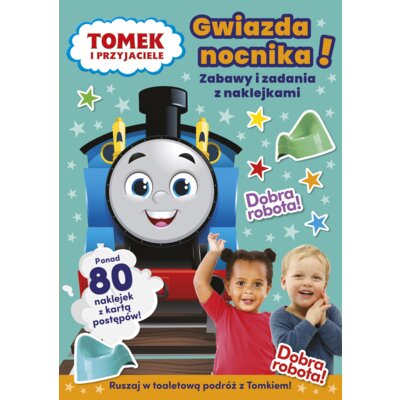 Gwiazda nocnika! Tomek i przyjaciele. Zabawy i zadania z naklejkami Praca zbiorowa