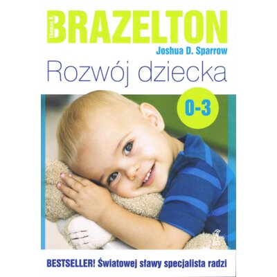Rozwój dziecka. Od 0 lat do 3 lat Sparrow D. Joshua